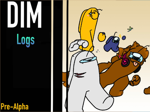 -The DIM logs- PreAlpha