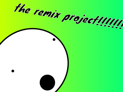 the remix project :0 remix