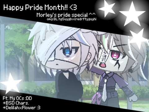 + Happy Pride Month! <333 - Morley's Pride Month Special +
