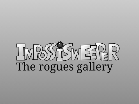 Impossisweeper: the rogues gallery (boss update!)
