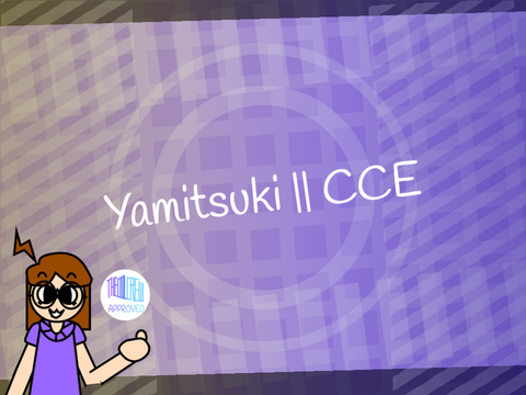 Yamitsuki || CCE