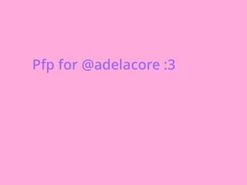 PFP FOR ADELACORE