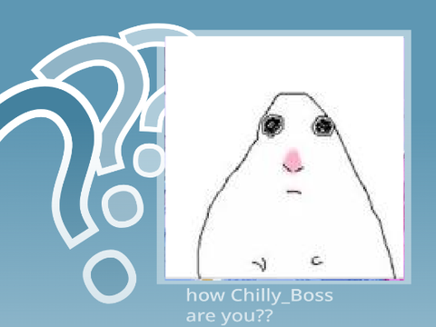 - how Chilly_Boss are you? - remix remix