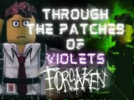 Patches of Violet (Forsaken)