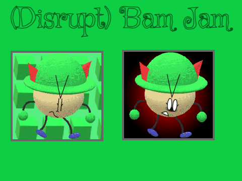 Character: (Disrupt) Bam Jam