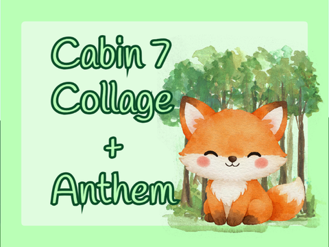 Cabin 7's Collage + Anthem | Summer Camp 2026 - Activity #1