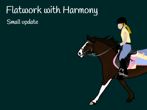 Flatwork with Harmony | Small update
