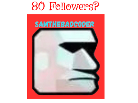 80 followers!!!!!!!