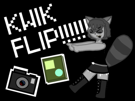 Kwik flip!