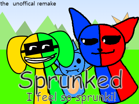 SPRUNKED but diffrent