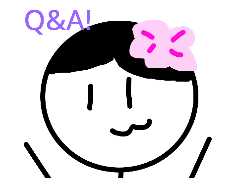 Q&A!!