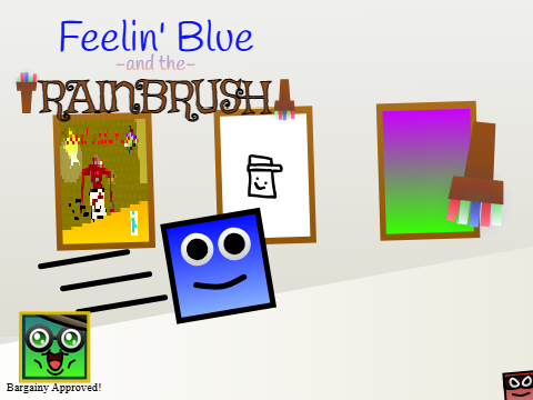 Feelin' Blue and the RainBrush! (DEMO)