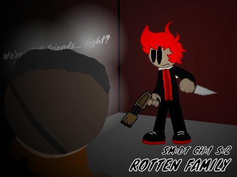 SM:DT CH:1 S:2: Rotten Family
