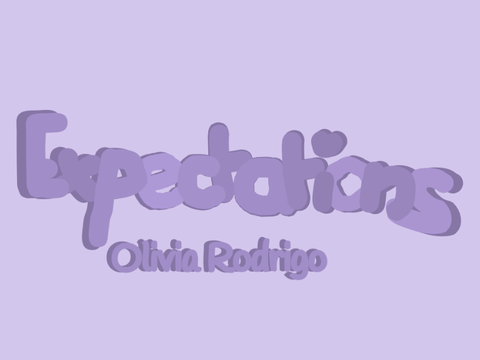 Expectations ~ Olivia Rodrigo 