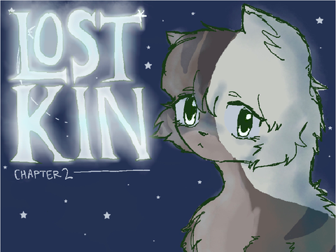 [| LOST’KIN |] - Chapter 2 “Change”