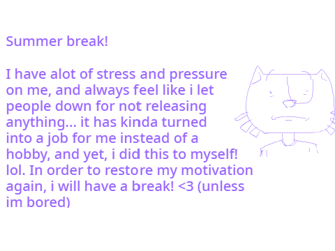Summer break! :D