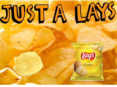 Just a Lays (work in progress)