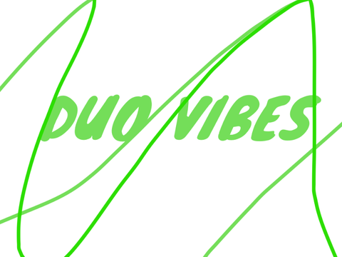 Duo vibes