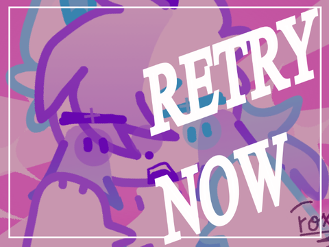 ✩‧₊˚°•*⁀➷ RETRY NOW ♡ ᴄᴄᴇ ✩‧₊˚°•*⁀➷
