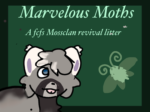 Closed?)) Marvelous Moths - a fcfs donated mc litter 