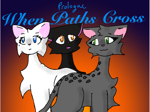 When Paths Cross—prologue