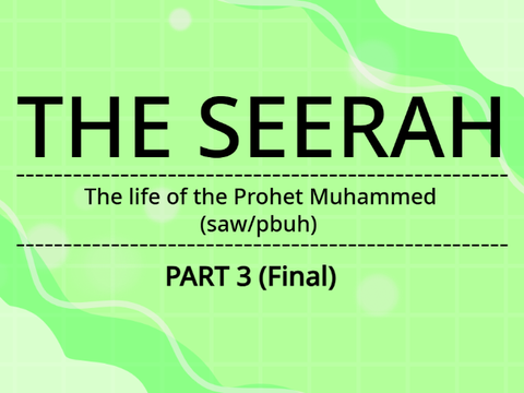 The Seerah [part 3]