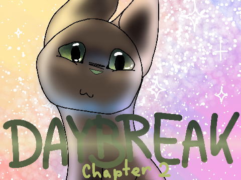 ||Daybreak|| Chapter Two