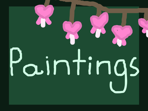 Paintings!