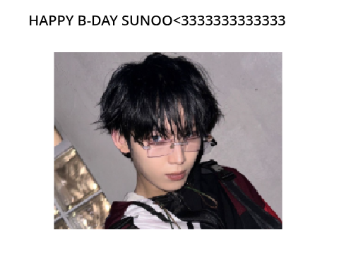 HAPPY B-DAY OUR DIVA SUNOO<333