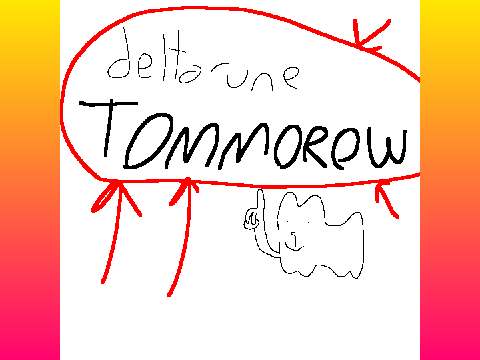 DELTARUNE TOMMOROW