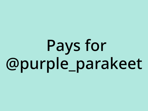 Pays for @purple_parakeet