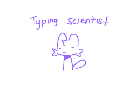 Typing scientist