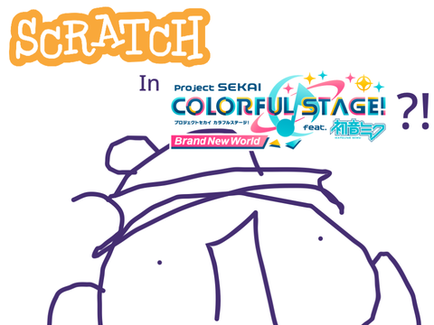 Scratch in Project SEKAI?!