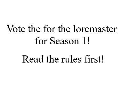 RP Channel Season 1 - Loremaster Election