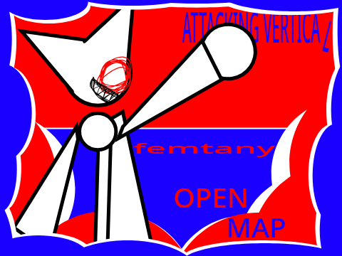 (CLOSED) femtanyl - ATTACKING VERTICAL [Map]