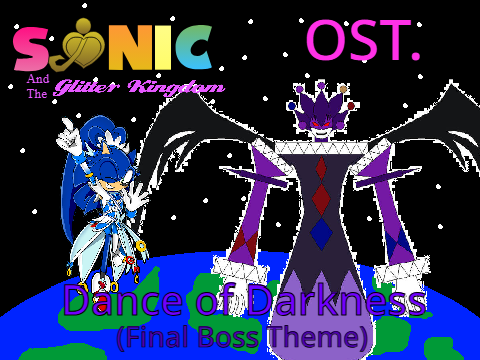Dance of Darkness - Sonic and the Glitter Kingdom