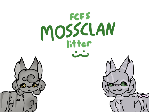 { closed! } gens // fcfs mossclan revival litter
