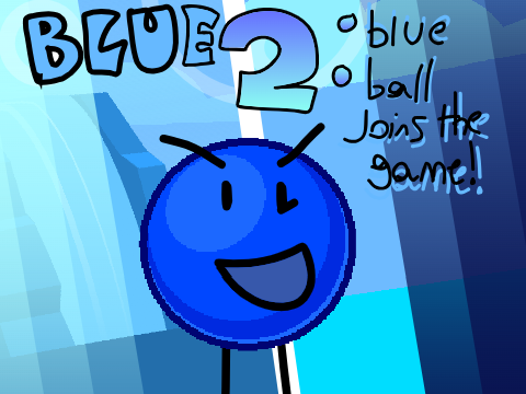 BLUE TWO 0A: blue ballz