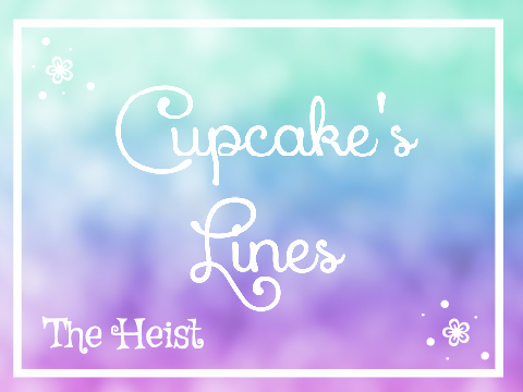Cassandra's Lines - The Heist