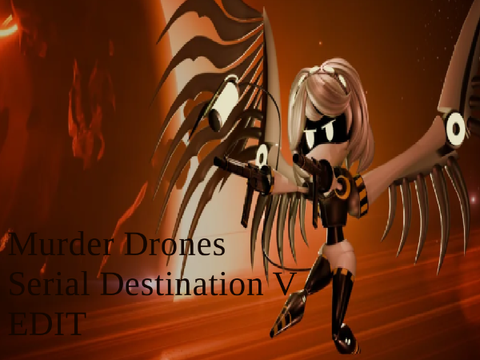 Murder Drones - Serial Destination V