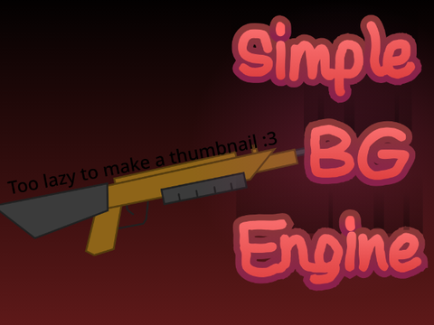 Simple BG Engine Bob