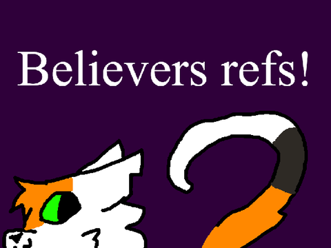 Believers refs!