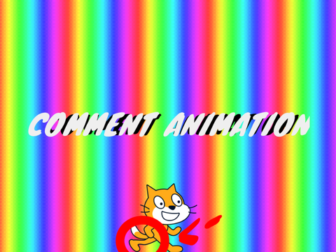 Comment Animations!!! 30 followers celebration!
