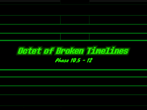 [~Octet of Broken Timelines Act 2.5~] (10)