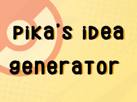 pika's idea generator 