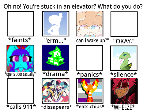 Oh no! You're stuck in an elevator! what do you do? remix remix remix remix remix remix
