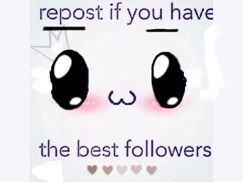 Repost if you have the best followers remix 10x remix