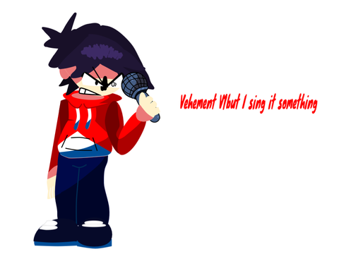 Vehement old but i sing it