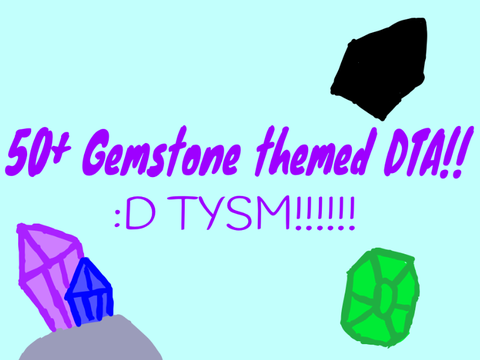 50+ Gemstone themed DTA :D