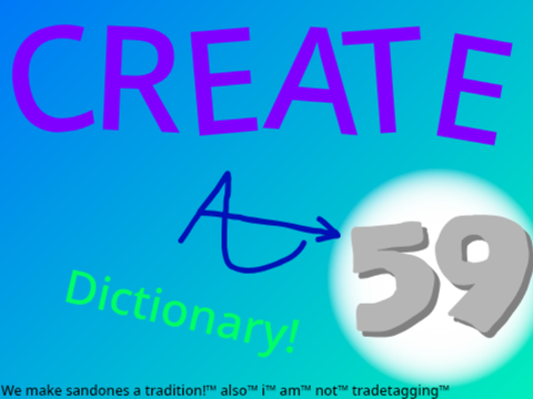 Create A Dictionary [nice with a speech impediment]